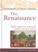 The Renaissance : english literature in its historical, cultural, and social contexts / Patrick Lee-Browne.