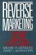 Reverse marketing : the new buyer-supplier relationship / Michiel R. Leenders, David L. Blenkhorn.