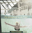 The springboard in the pond : an intimate history of the swimming pool / Thomas A.P. van Leeuwen ; edited by Helen Searing.