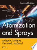 Atomization and sprays Arthur H. Lefebvre and Vincent G. McDonell.