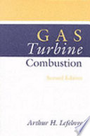 Gas turbine combustion / Arthur H. Lefebvre.