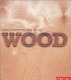 Wood : materials for inspirational design.