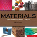 Materials for inspirational design / Chris Lefteri.