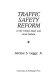 Traffic safety reform in the United States and Great Britain.