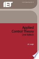 Applied control theory / by James Ronald Leigh.