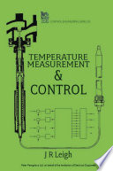 Temperature measurement & control / J.R. Leigh.
