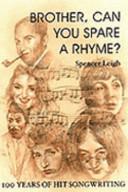 Brother, can you spare a rhyme? : 100 years of hit songwriting.
