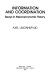 Information and coordination : essay in macroeconomic theory / Axel Leijonhufvud.