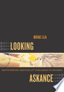 Looking askance : skepticism and American art from Eakins to Duchamp / Michael Leja.