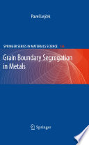 Grain boundary segregation in metals Pavel Lejcek.