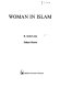 Woman in Islam / (by) B. Aisha Lemu, Fatima Heeren.