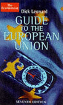 The Economist guide to the European Union / Dick Leonard.
