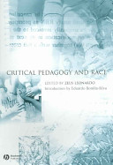 Critical pedagogy and race / edited by Zeus Leonardo.