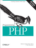 Programming PHP / Rasmus Lerdorf, Kevin Tatroe, and Peter MacIntyre.