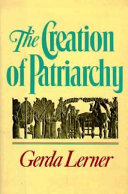 The creation of patriarchy / Gerda Lerner.