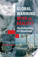 Global warming : myth or reality? : the erring ways of climatology /.