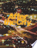 After the city / Lars Lerup.