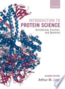 Introduction to protein science : architecture, function, and genomics / Arthur M. Lesk.