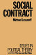 Social contract / Michael Lessnoff.