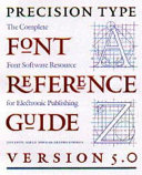 Precision type font reference guide : version 5.0.