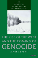 Genocide in the age of the nation-state. Mark Levene.