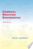 Chemical reaction engineering / Octave Levenspiel.