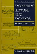 Engineering flow and heat exchange / Octave Levenspiel.