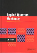 Applied quantum mechanics / A.F.J. Levi.