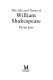The life and times of William Shakespeare / Peter Levi.