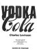 Vodka Cola / (by) Charles Levinson ; (with the collaboration of) Christine Hauch.