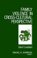 Family violence in cross-cultural perspective / David Levinson.