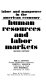 Human resources and labor markets : labor and manpower in the American economy / (by) Sar A. Levitan, Garth L. Mangum, Ray Marshall.