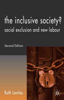 The inclusive society? : social exclusion and New Labour / Ruth Levitas.