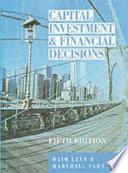 Capital investment and financial decisions / Haim Levy and Marshall Sarnat.
