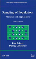Sampling of populations methods and applications / Paul Levy nad Stanley Lemeshow.