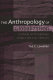 The anthropology of globalization : cultural anthropology enters the 21st century / Ted C. Lewellen.