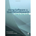 Using software in qualitative research : a step-by-step guide / Ann Lewins and Christina Silver.