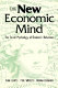 The new economic mind : the social psychology of economic behaviour / Alan Lewis, Paul Webley, Adrian Furnham.