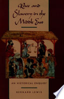 Race and slavery in the Middle East : an historical enquiry / Bernard Lewis.