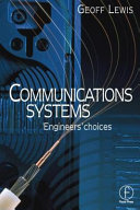 Communication systems : engineers' choices / Geoff Lewis.