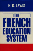 The French education system / H.D. Lewis.