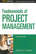 Fundamentals of project management / James P. Lewis.