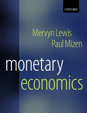 Monetary economics / Mervyn K. Lewis, Paul D. Mizen.