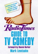 Radio Times guide to TV comedy / Mark Lewisohn.