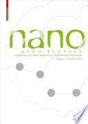 Nano Materials : in Architecture, Interior Architecture and Design / Sylvia Leydecker.
