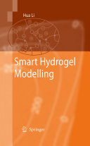 Smart hydrogel modeling / Hua Li.