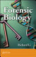 Forensic biology / Richard Li.