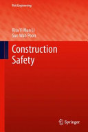 Construction safety / Rita Yi Man Li ; Sun Wah Poon.