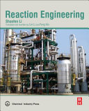 Reaction engineering / Shaofen Li ; translated and updated by Lin Li and Feng Xin.