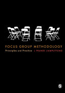 Focus group methodology : principles and practice / Pranee Liamputtong.